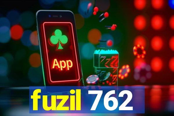 fuzil 762